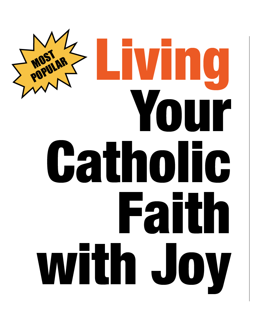 Living Your Catholic Faith with Joy